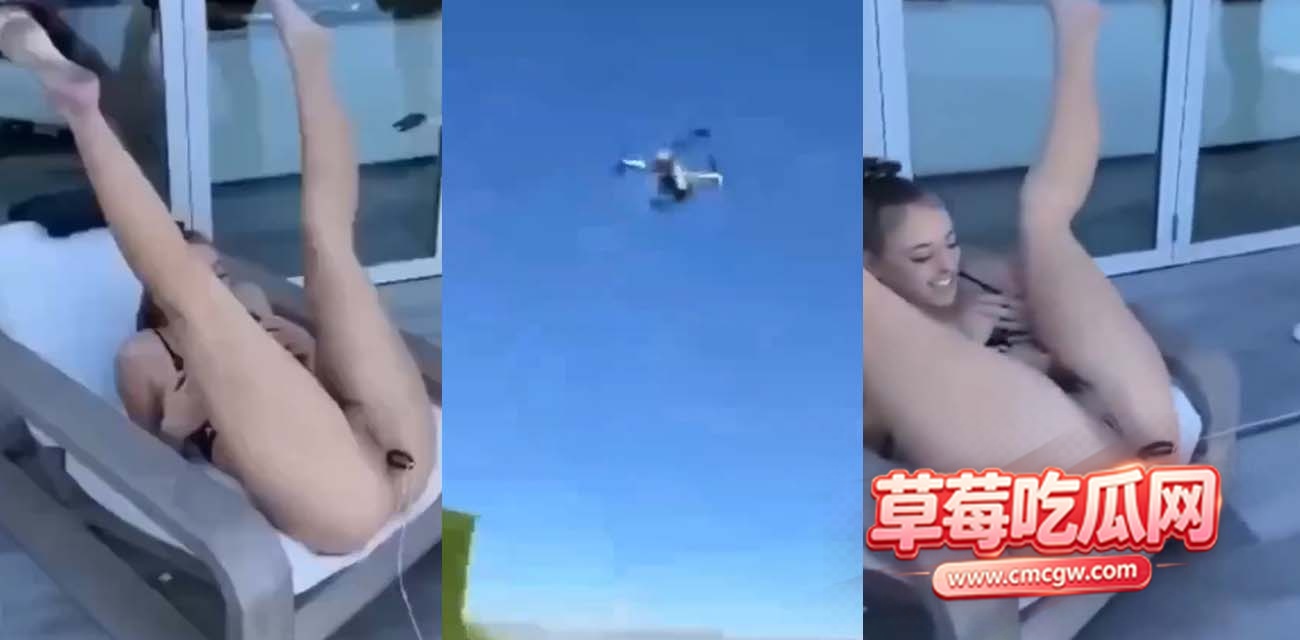 猎奇吃瓜之无人机强拔肛塞 猎奇吃瓜之无人机强拔肛塞